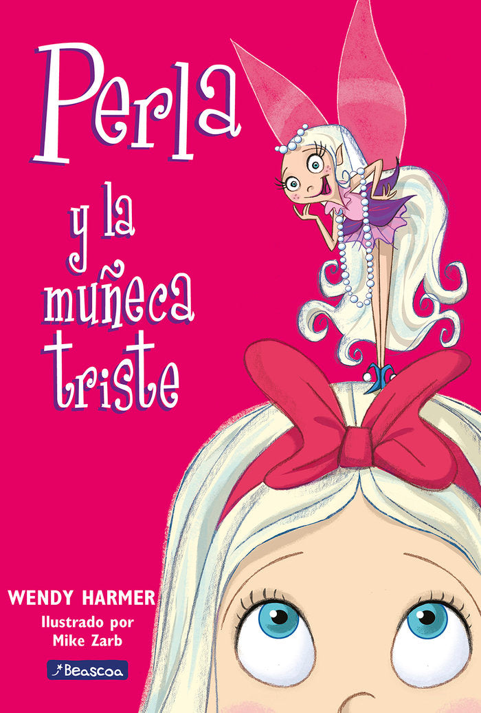PERLA Y LA MUÑECA TRISTE | Harmer,w, | 9788448821449 (Beascoa) Imagen principal del producto