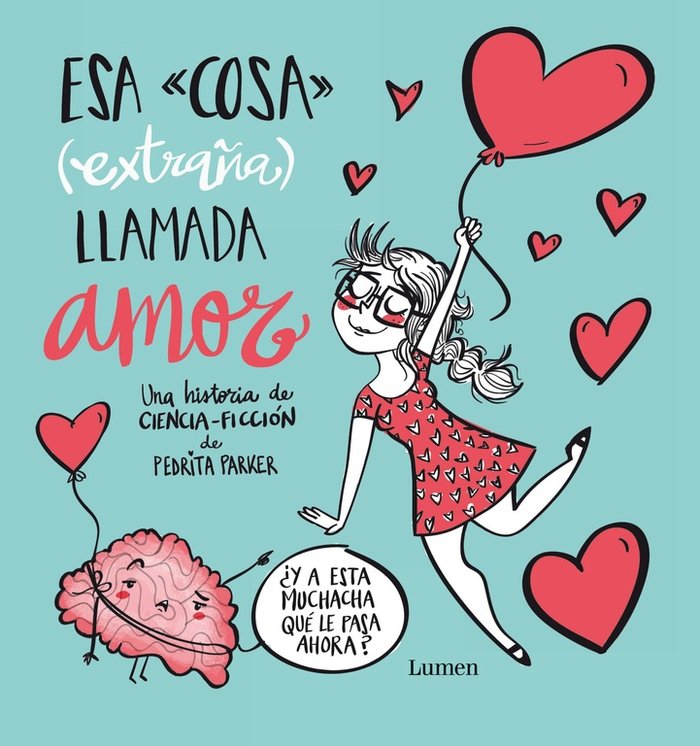 ESA COSA EXTRAÑA LLAMADA AMOR - 9788448843427 Imagen principal del producto