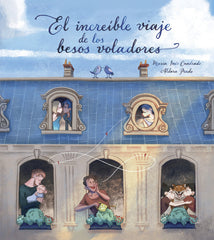 INCREIBLE VIAJE DE LOS BESOS VOLADORES,EL | Prado, Aldara/cuadrado, Maria Ines | 9788448851675 (Beascoa)
