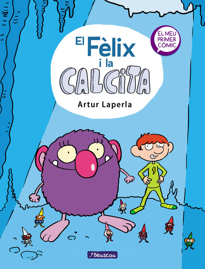 EL FELIX I LA CALCITA | Laperla, Artur | 9788448854379 (Beascoa) Imagen principal del producto
