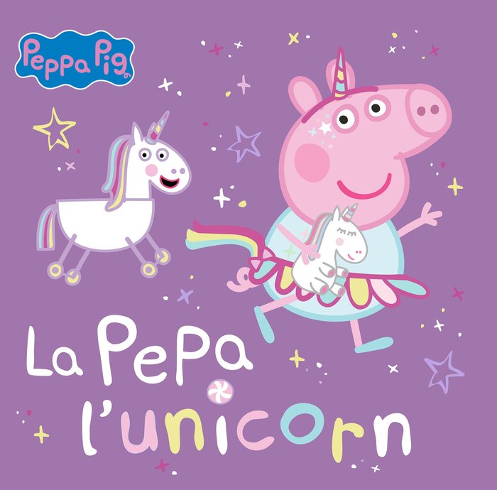 PEPPA PIG UN CUENTO LA PEPA L'UNICORN | Hasbro/eone | 9788448867782 (Beascoa) Imagen principal del producto