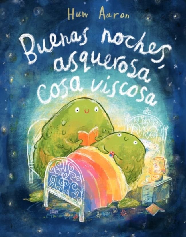 BUENAS NOCHES ASQUEROSA COSA VISCOSA | Aaron, Huw | 9788448869892 (Beascoa) Imagen principal del producto
