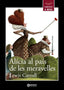 ALICIA AL PAIS DE LES MERAVELLES | Carroll, Lewis | 9788448931223 (Barcanova editorial (cataluña))