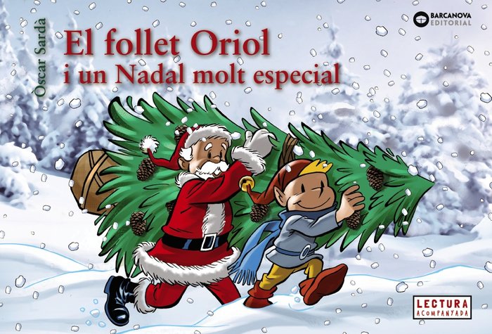 FOLLET ORIOL I UN NADAL MOLT ESPECIAL CATA | SARD·, ÃSCAR | BARCANOVA EDITORIAL (CATALUÑA) | 9788448950330 Imagen principal del producto