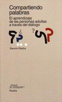 COMPARTIENDO PALABRAS-PAPELES PEDAGOGIA | FLECHA | PAIDOS | 9788449304750 Imagen principal del producto