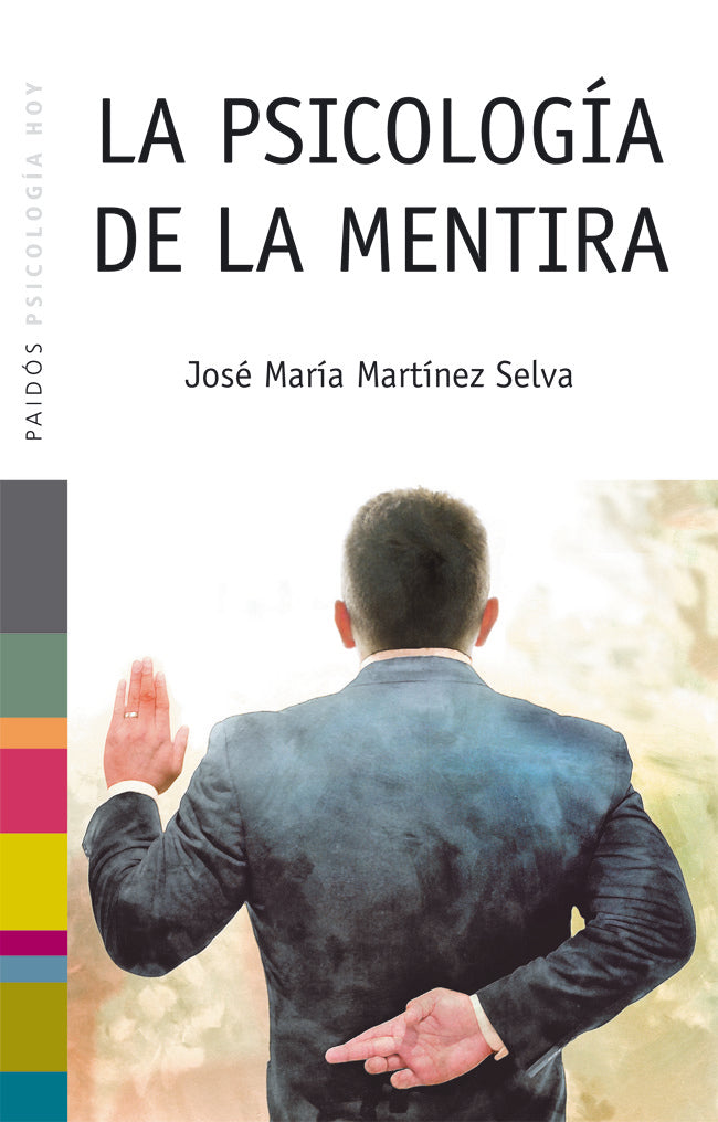 PSICOLOGIA DE LA MENTIRA,LA | MARTINEZ SELVA,JOSE MARIA | PAIDOS | 9788449317354