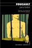 FOUCAULT PARA TODOS - 9788449319426