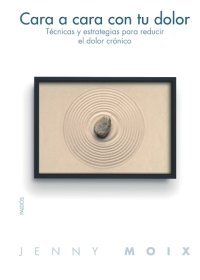 CARA A CARA CON TU DOLOR - 9788449319495 Imagen principal del producto