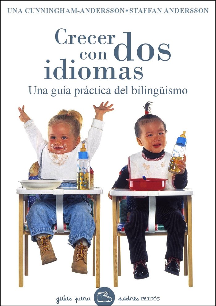 CRECER CON DOS IDIOMAS | CUNNINGHAM,UMA/ ANDERSSON,STAFFAN | PAIDOS | 9788449320231 Imagen principal del producto