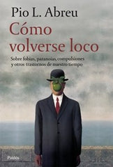 COMO VOLVERSE LOCO - 9788449321054