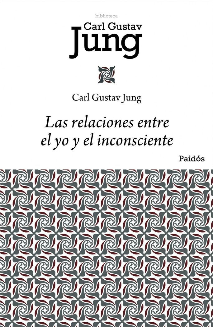 RELACIONES ENTRE EL YO Y EL INCONSCIENTE,LAS | JUNG,CARL GUSTAV | PAIDOS | 9788449322433 Imagen principal del producto