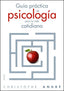 GUIA PRACTICA PSICOLOGIA PARA LA VIDA COTIDIANA | ANDRE,CHRISTOPHE | PAIDOS | 9788449323867