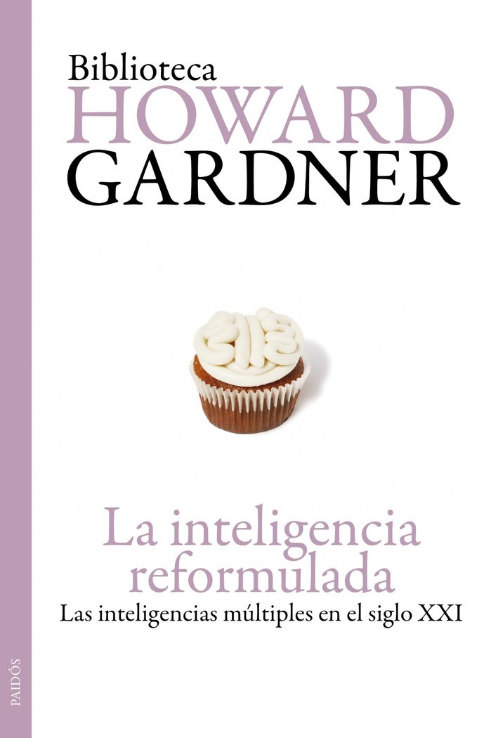 INTELIGENCIA REFORMULADA,LA | GARDNER,HOWARD | PAIDOS | 9788449324185 Imagen principal del producto