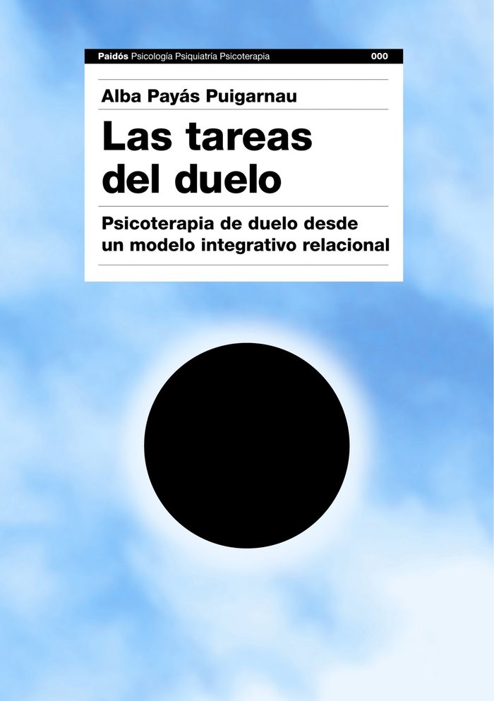 TAREAS DEL DUELO,LAS | PAYAS PUIGARNAU,ALBA | PAIDOS | 9788449324239 Imagen principal del producto