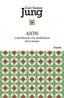 AION CONTRIBUCION A LOS SIMBOLISMOS DEL SI MISMO | JUNG,CARL GUSTAV | PAIDOS | 9788449325045