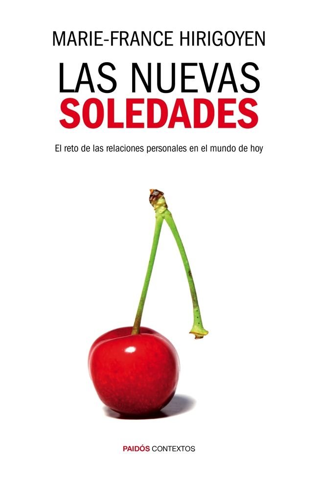 NUEVAS SOLEDADES,LAS | HIRIGOYEN,MARIE FRANCE | PAIDOS | 9788449328398 Imagen principal del producto