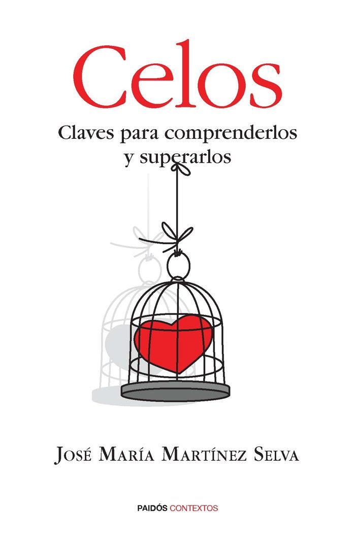 COMPRENDER LOS CELOS SUPERAR EL SUFRIMIENTO | MARTINEZ SELVA,JOSE MARIA | PAIDOS | 9788449328695 Imagen principal del producto