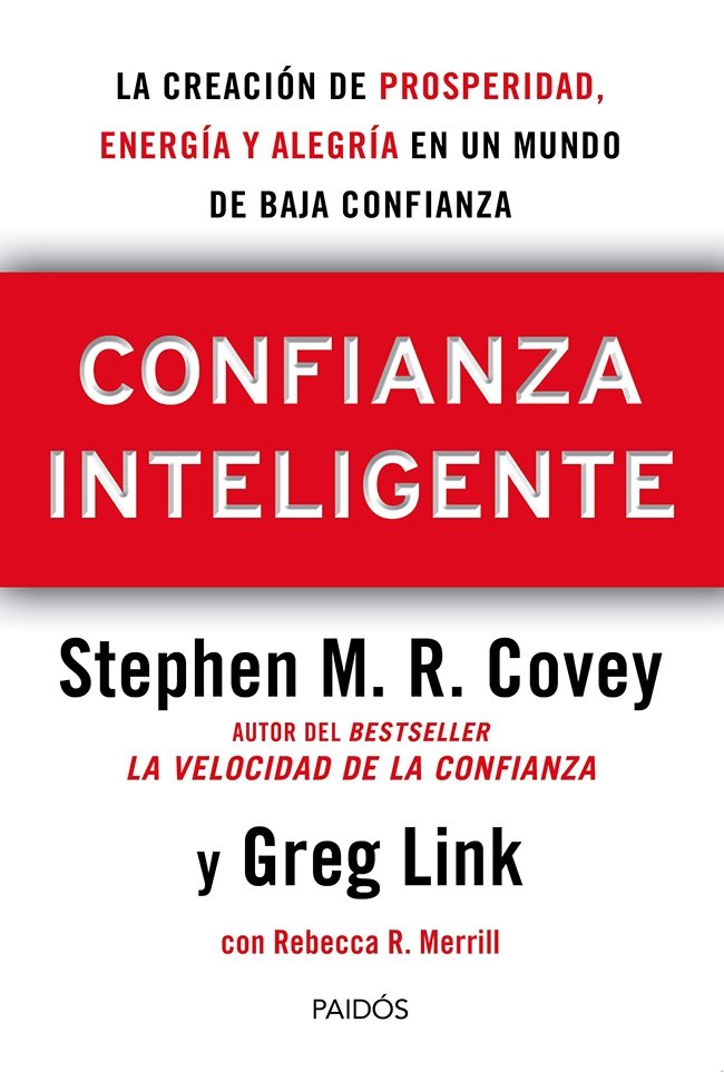 CONFIANZA INTELIGENTE | COVEY,STEPHEN M R/MERRILL,REBECCA | PAIDOS | 9788449329203