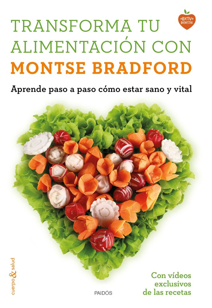 TRANSFORMA TU ALIMENTACION CON MONTSE BRADFORD - 9788449331107
