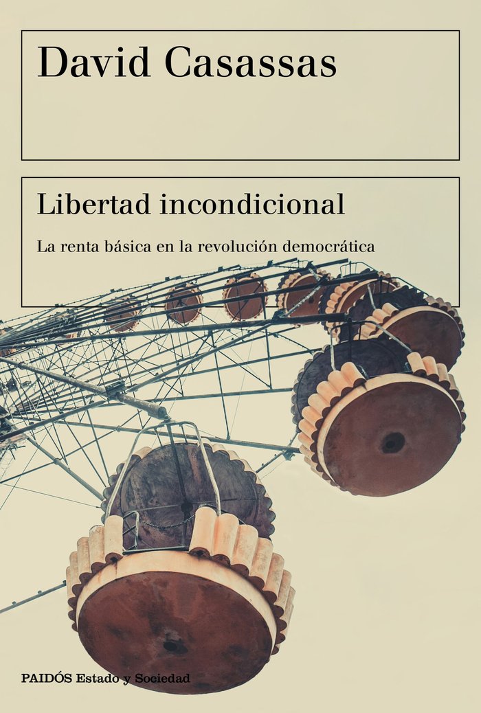 LIBERTAD INCONDICIONAL | CASASSAS,DAVID | PAIDOS | 9788449334535