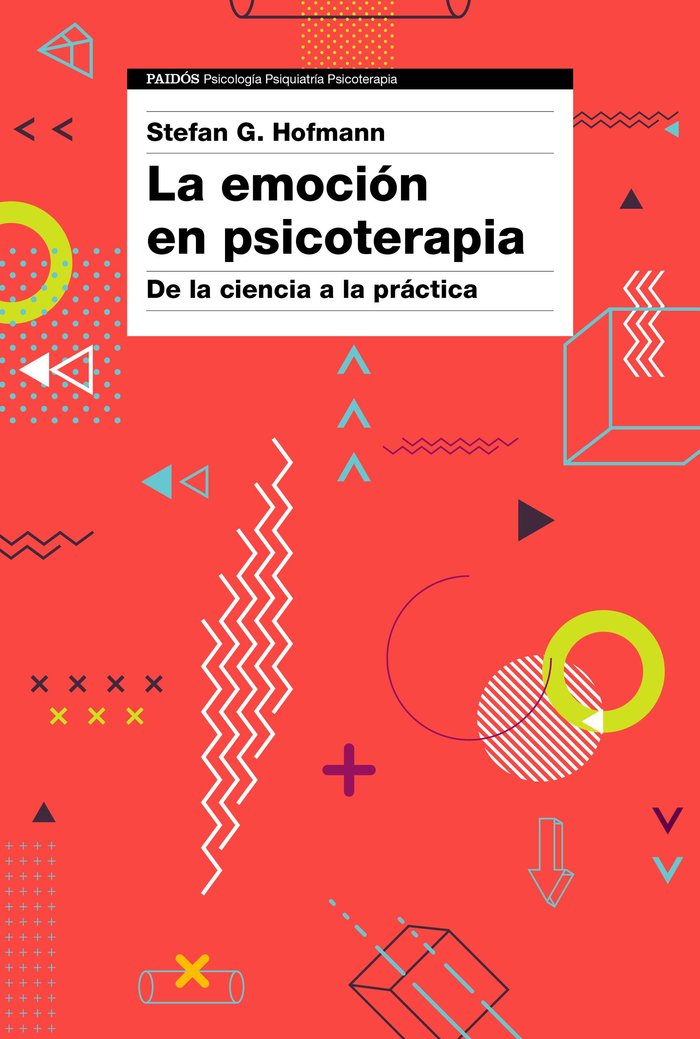 EMOCION EN PSICOTERAPIA,LA | STEFAN G, HOFMANN | PAIDOS | 9788449334610