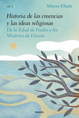HISTORIA DE LAS CREENCIAS Y LAS IDEAS RELIGIOSAS I - 9788449335983