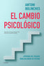 EL CAMBIO PSICOLOGICO | ANTONI BOLINCHES | PAIDOS | 9788449336379