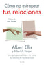 COMO NO ESTROPEAR TUS RELACIONES | ALBERT ELLIS | PAIDOS | 9788449339462