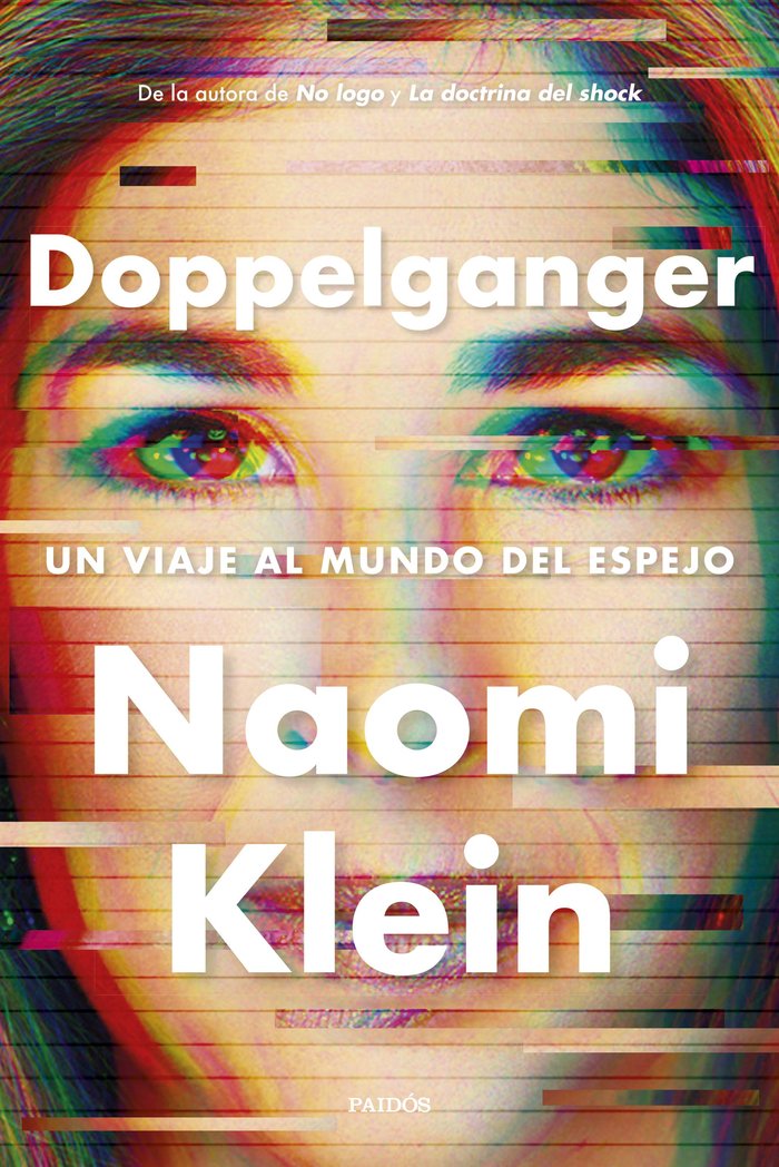 DOPPELGANGER | NAOMI KLEIN | PAIDOS | 9788449341892