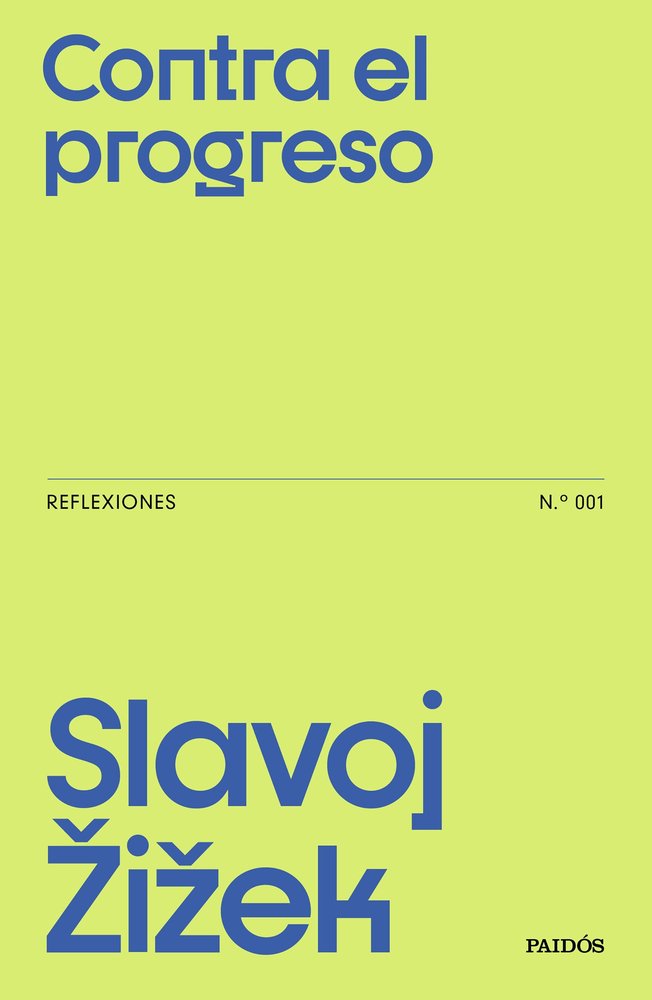 CONTRA EL PROGRESO | SLAVOJ ZIZEK | PAIDOS | 9788449343704 Imagen principal del producto