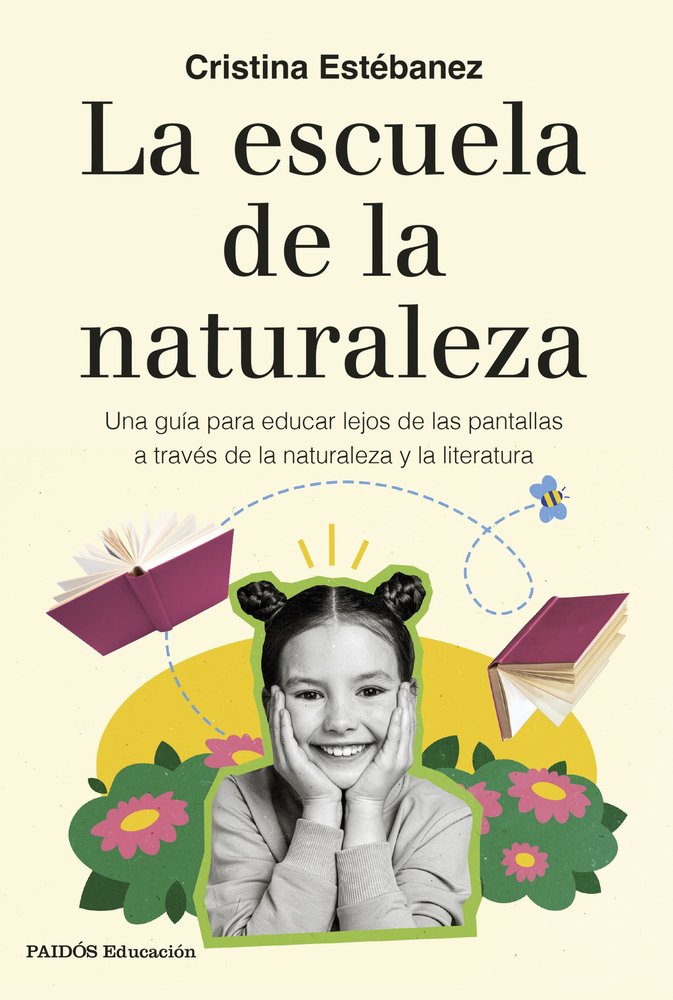 LA ESCUELA DE LA NATURALEZA | CRISTINA ESTEBANEZ | PAIDOS | 9788449344312 Imagen principal del producto