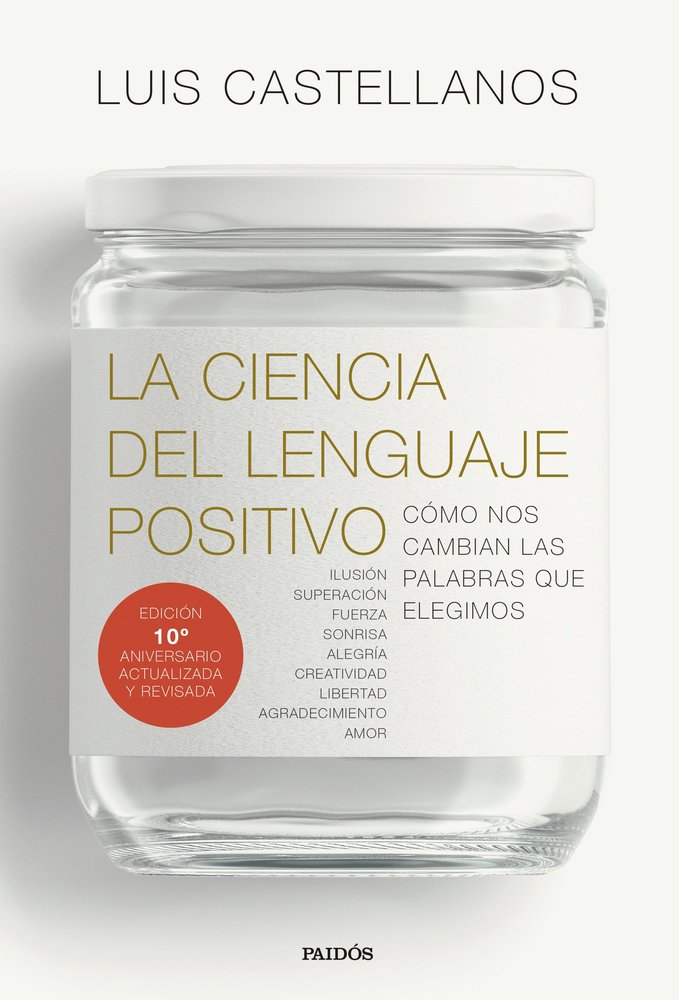 LA CIENCIA DEL LENGUAJE POSITIVO | CASTELLANOS, LUIS | PAIDOS | 9788449344510