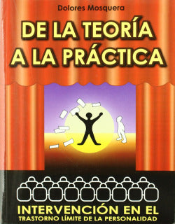 DE LA TEORIA A LA PRACTICA INTERVENCION EN TRAST - 9788460946984