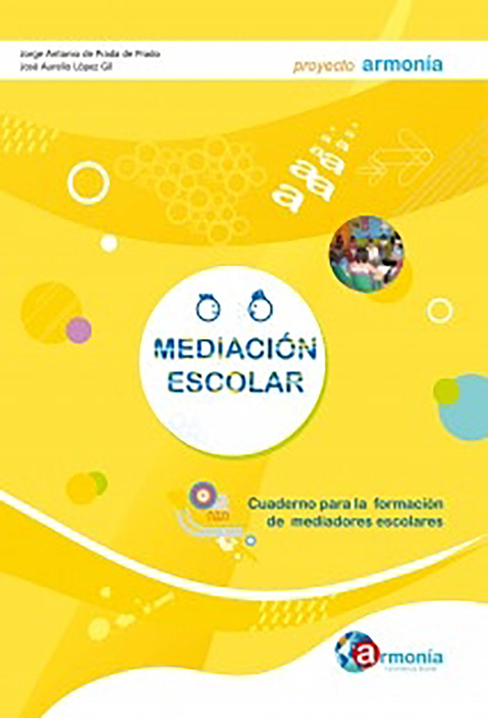 MEDIACION ESCOLAR CUADERNO PARA LA FORMACION DE MEDIADORES - 9788461398898