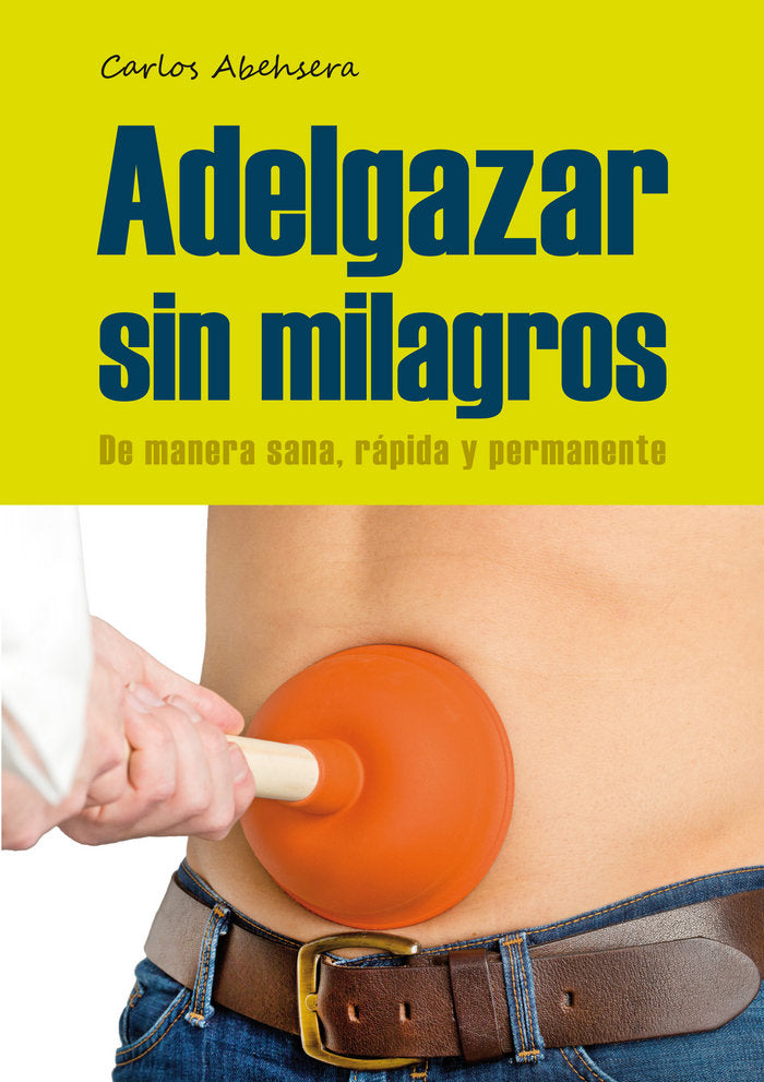 ADELGAZAR SIN MILAGROS - 9788461660520 Imagen principal del producto