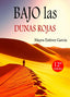 BAJO LAS DUNAS ROJAS - 9788461740338