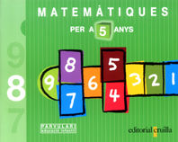 MATEMATIQUES PER A 5 ANYS - 8 | VARELA VIDAL, ALFONSO/FIGUEROA COTELO, M | 9788466101257 (Cruilla Sm)