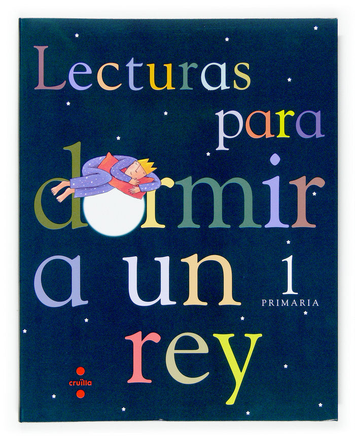 Lecturas 1º EP para Dormir a un Rey Catalan 05 SMLEN11EP (Cruilla Sm) - 9788466115322