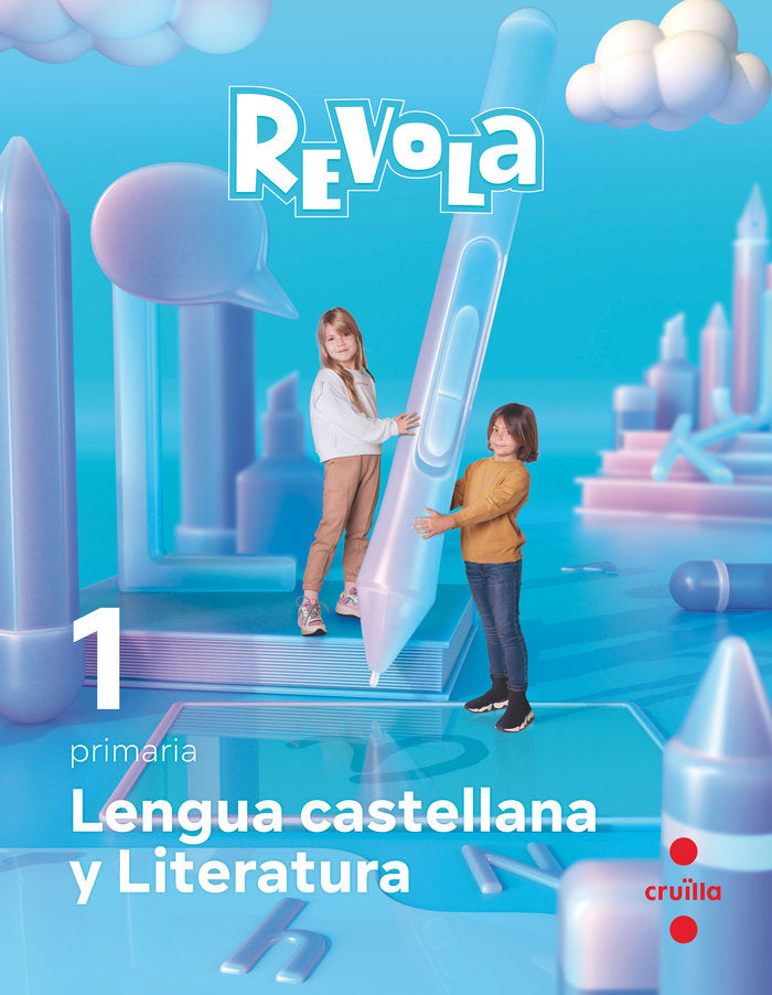 Lengua Castellana Literatura 1º EP 22 Revola (Cruilla Sm) - 9788466151177