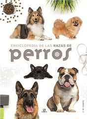 ENCICLOPEDIA DE LAS RAZAS DE PERROS - 9788466227889