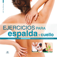 EJERCICIOS PARA LA ESPALDA Y CUELLO DEPORTES PASO A PASO - 9788466229500