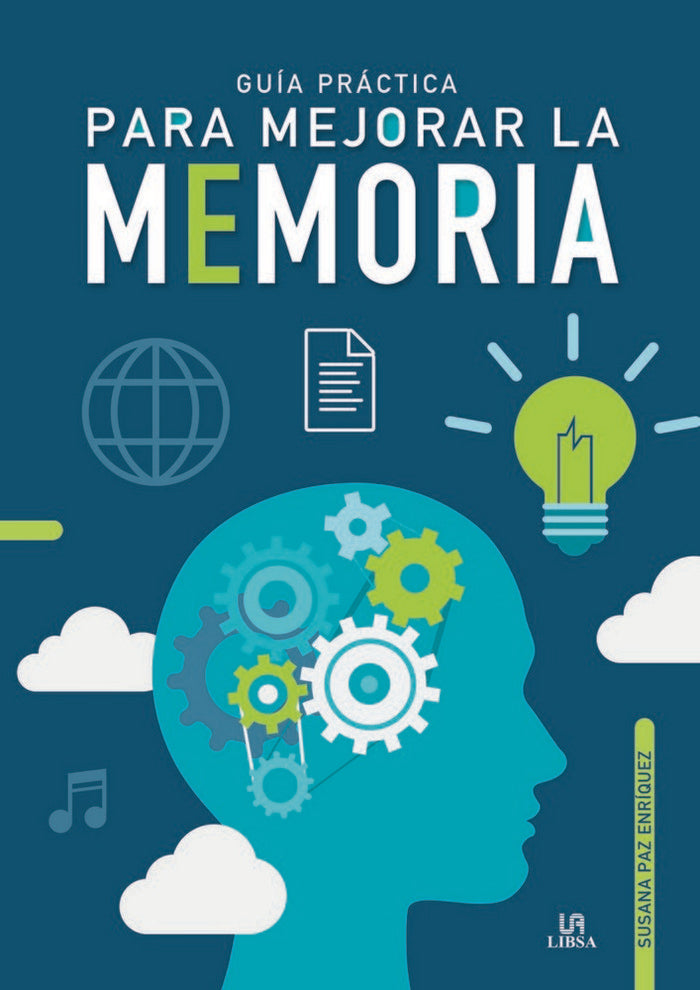 GUIA PRACTICA PARA MEJORAR LA MEMORIA | PAZ ENRIQUEZ, SUSANA | LIBSA | 9788466239233 Imagen principal del producto