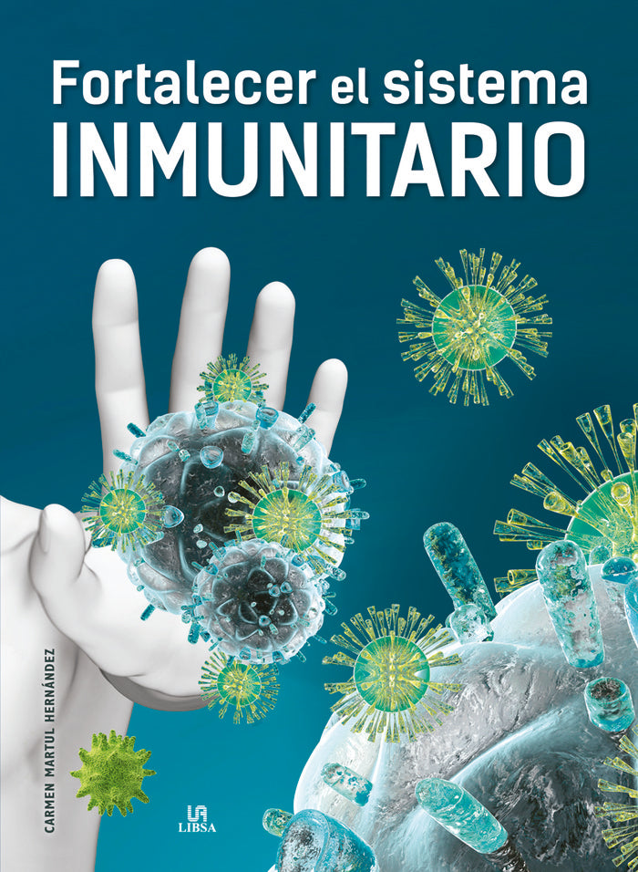 FORTALECER EL SISTEMA INMUNITARIO - 9788466241373