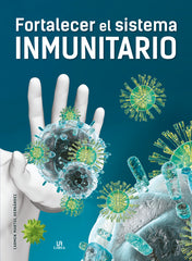 FORTALECER EL SISTEMA INMUNITARIO - 9788466241373