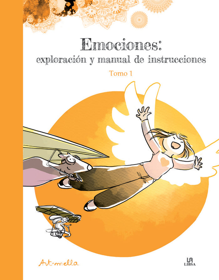 EMOCIONES EXPLORACION Y MANUAL DE INSTRUCCIONES TOMO 1 | LEUNG, ARMELLA | LIBSA | 9788466242257 Imagen principal del producto