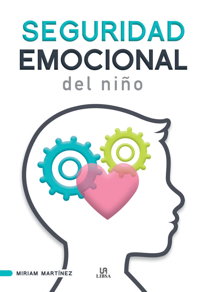 SEGURIDAD EMOCIONAL DEL NIÑO - 9788466242509 Imagen principal del producto