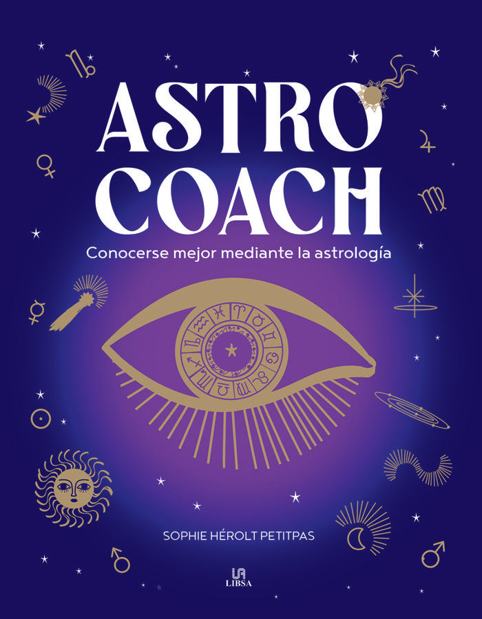 ASTRO COACH I Herolt Petitpas, Sophie I Libsa I 9788466243063