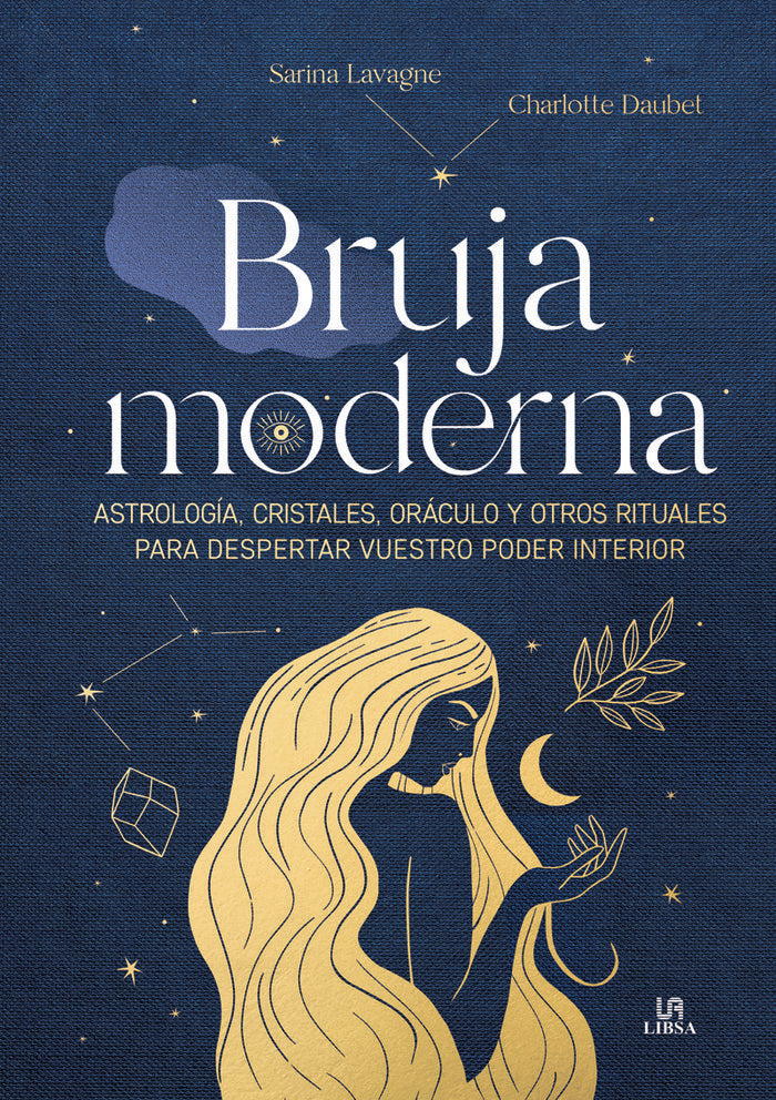 BRUJA MODERNA I Lavagne, Sarina/Daubet, Charlotte I Libsa I 9788466243292 Imagen principal del producto