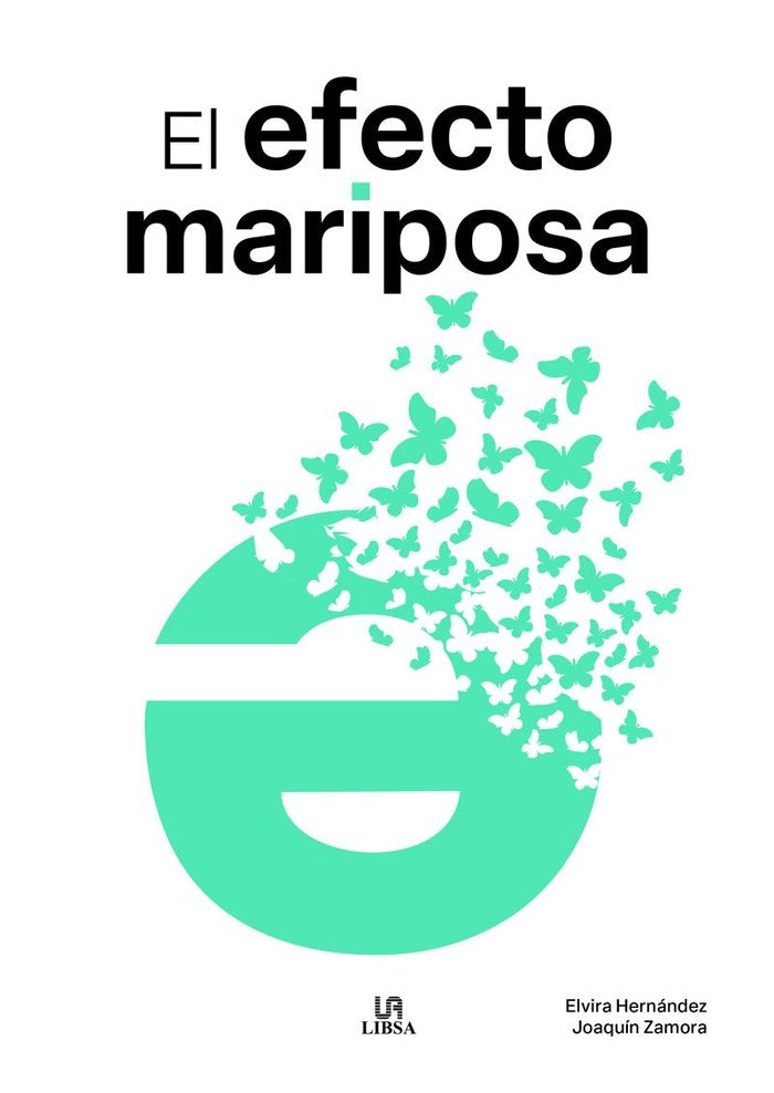 EL EFECTO MARIPOSA | HERNANDEZ, ELVIRA/ZAMORA, JOAQUIN | LIBSA | 9788466244152 Imagen principal del producto