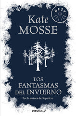 FANTASMAS DEL INVIERNO,LOS | Mosse,kate | 9788466332033 (Debolsillo)